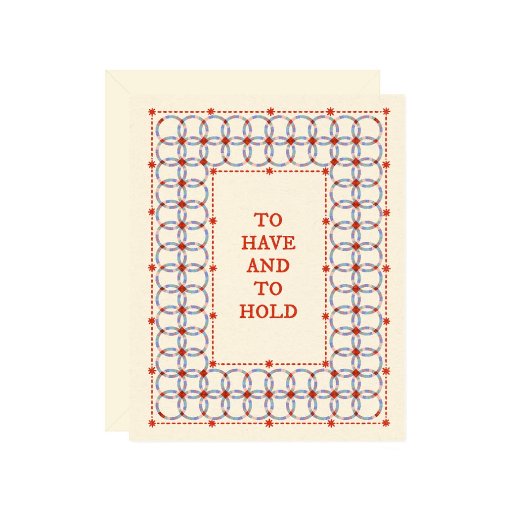 To Have & To Hold Card